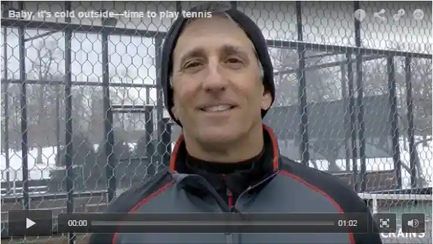 Baby, It’s Cold Outside – Time to Play Tennis
